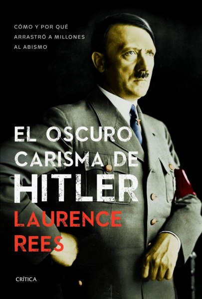 El Oscuro Carisma De Hitler