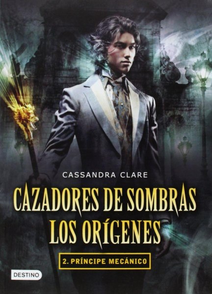 Cazadores De Sombras Los Origenes 2 Principe Mecanico