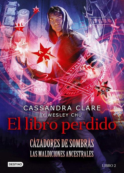 El Libro Perdido 2 Cazadores De Sombras Las Maldiciones Ancestrales